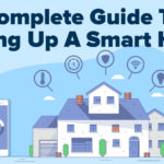 Complete Guide To Setting Up A Smart Home